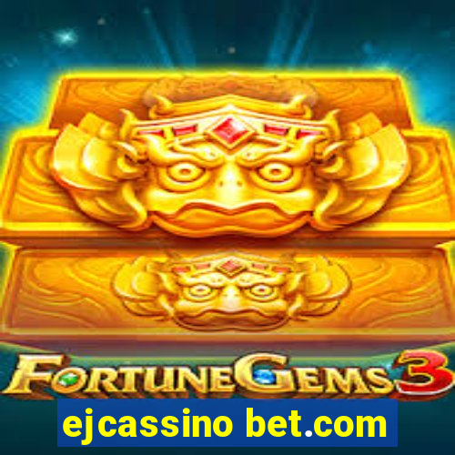 ejcassino bet.com